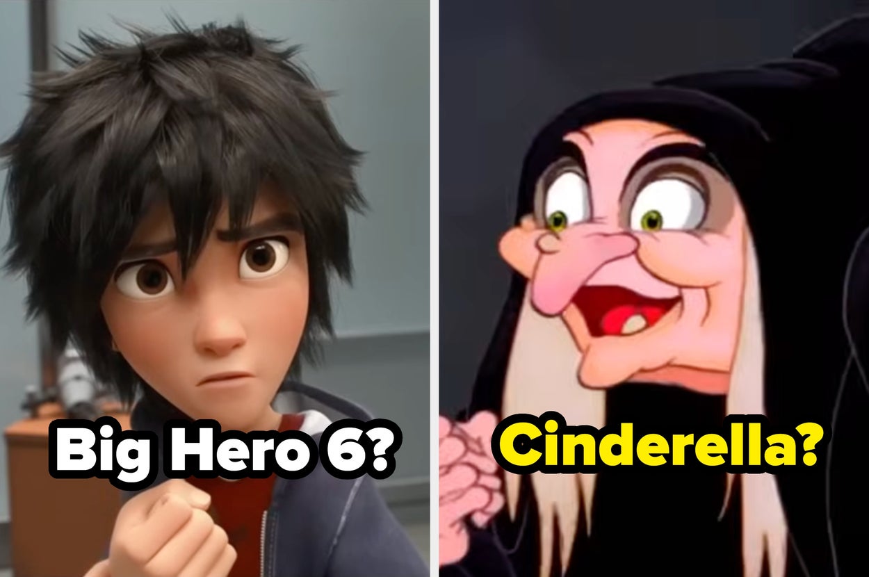 Split image: Left, concerned animated character labeled "Big Hero 6?"; right, an animated witch labeled "Cinderella?"