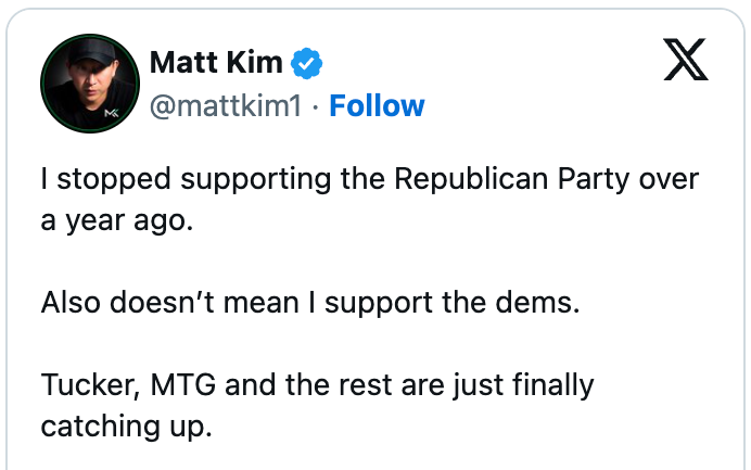 A screenshot of a societal media station by Matt Kim stating helium stopped supporting the Republican Party a twelvemonth agone and expresses neutrality toward Democrats