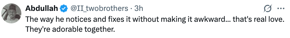 Tweet by Abdullah saying admiration for how someone notices and fixes things smoothly, calling it real love, and mentioning they are adorable together