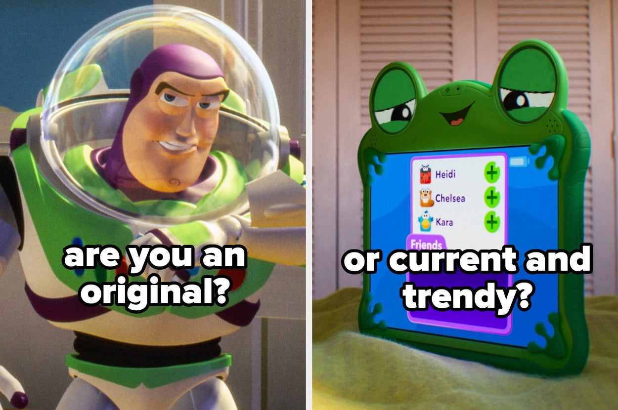 Buzz Lightyear on the left; a tablet with a frog design and a friends list on the right, asking if you're "original" or "current and trendy."