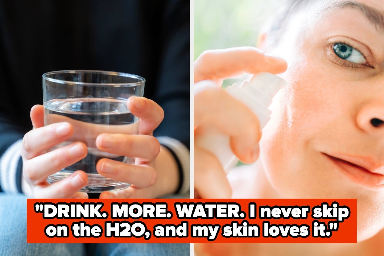 Split image of a person holding a glass of water and a person applying a skincare product to their face, text overlay: "DRINK. MORE. WATER. I never skip on the H2O, and my skin loves it."