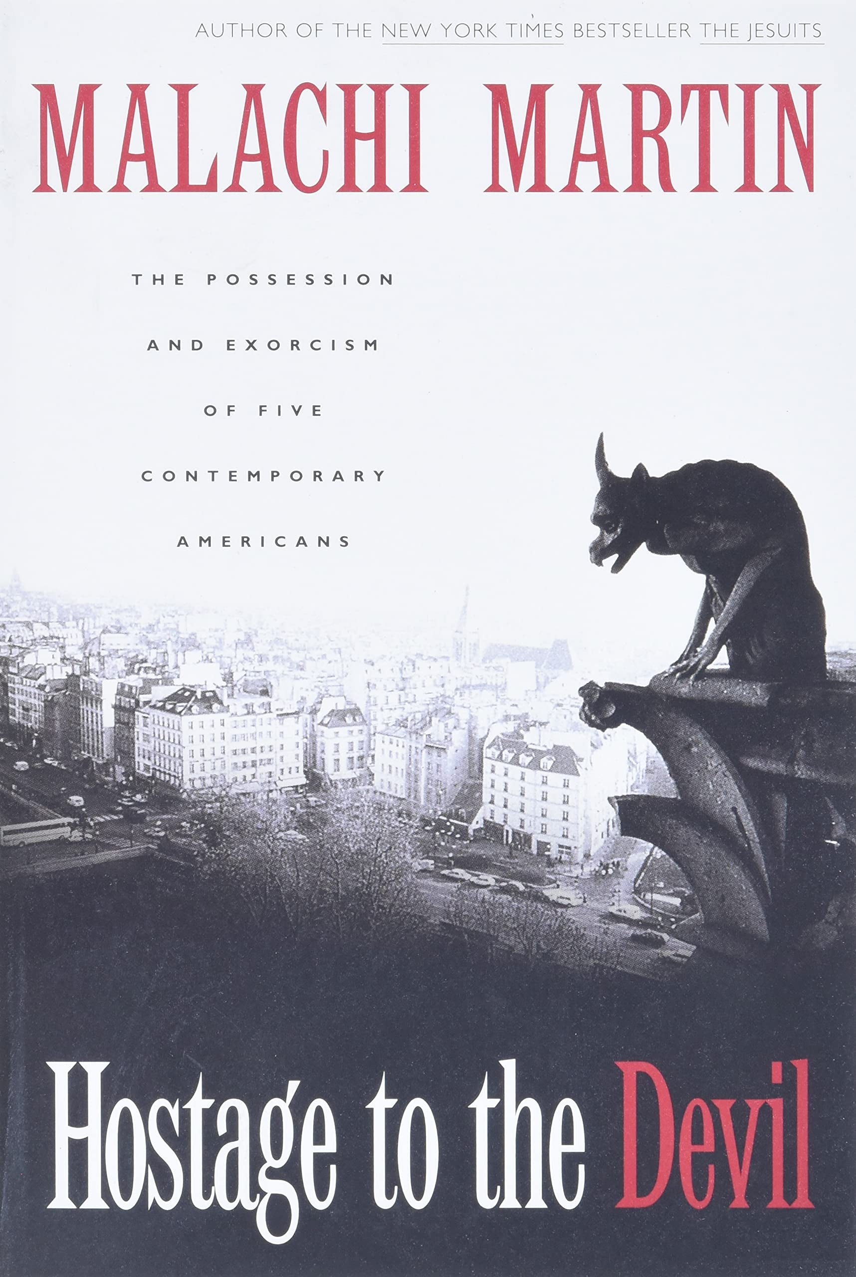 Cover of "Hostage to the Devil" by Malachi Martin, featuring a gargoyle overlooking a city. Subheader mentions possession and exorcism cases