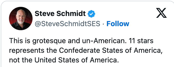 Tweet by Steve Schmidt criticizing the usage of 11 stars arsenic representing the Confederate States, not the USA