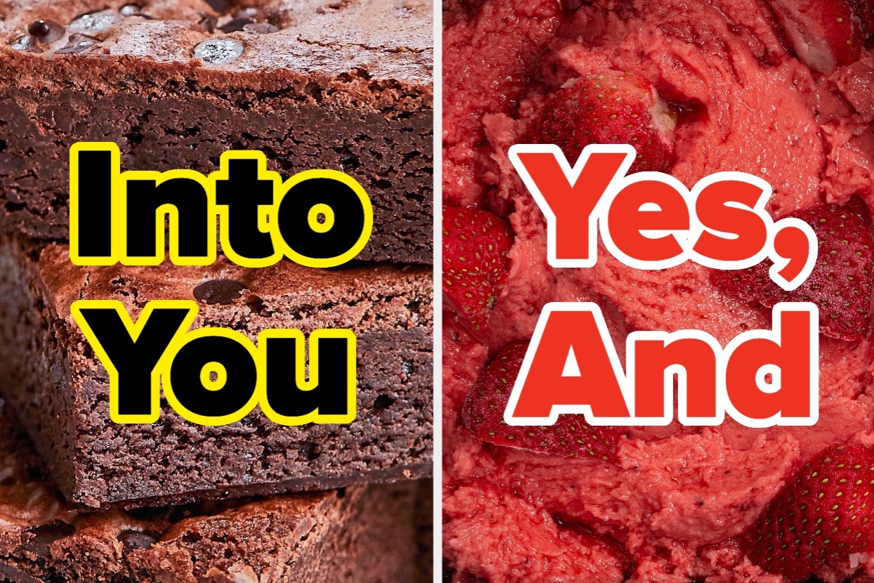 Left: Brownies with text "Into You". Right: Strawberry ice cream with text "Yes, And"