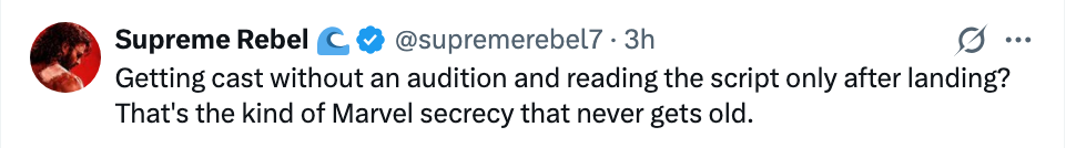 "Getting formed without an audition and speechmaking the publication lone aft landing? That's the benignant of Marvel secrecy that ne'er gets old."