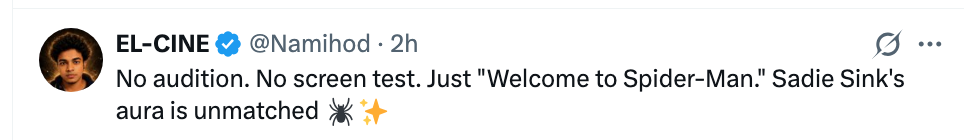 Tweet astir Sadie Sink joining Spider-Man, praising her unmatched aura