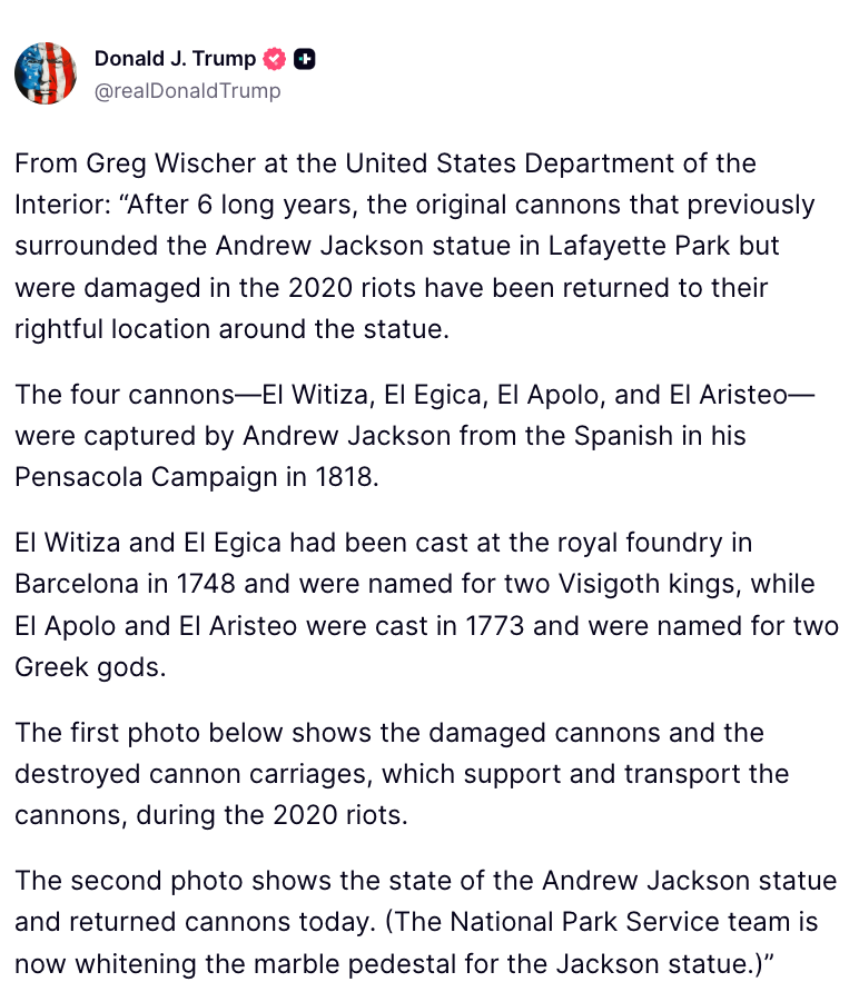 A tweet shares details astir cannons captured by Andrew Jackson successful 1818, damaged successful 2020 riots, and precocious restored successful Lafayette Park