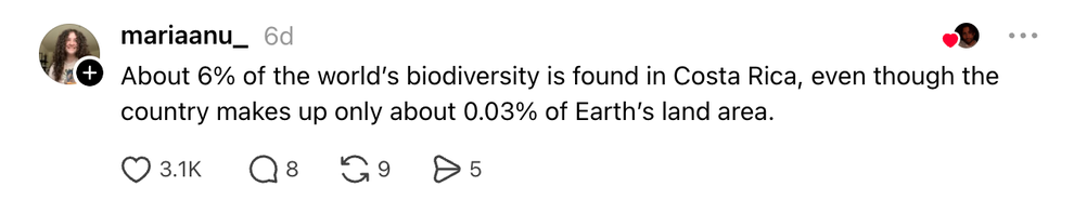 Thread: About 6% of the world’s biodiversity is found in Costa Rica, even though the country makes up only about 0.03% of Earth’s land area.