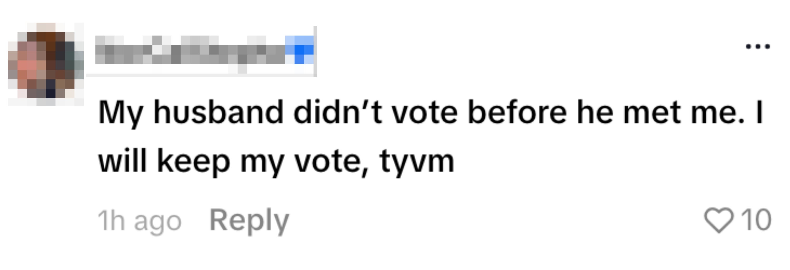 Kommentar fra NorCalStepho: "Min mann stemte ikke før han møtte meg. Jeg beholder min stemme, tyvm."