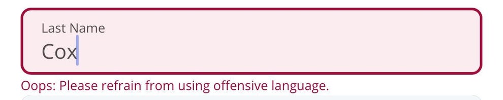 Form error message: "Oops: Please refrain from using offensive language," shown after entering "Cox" as last name
