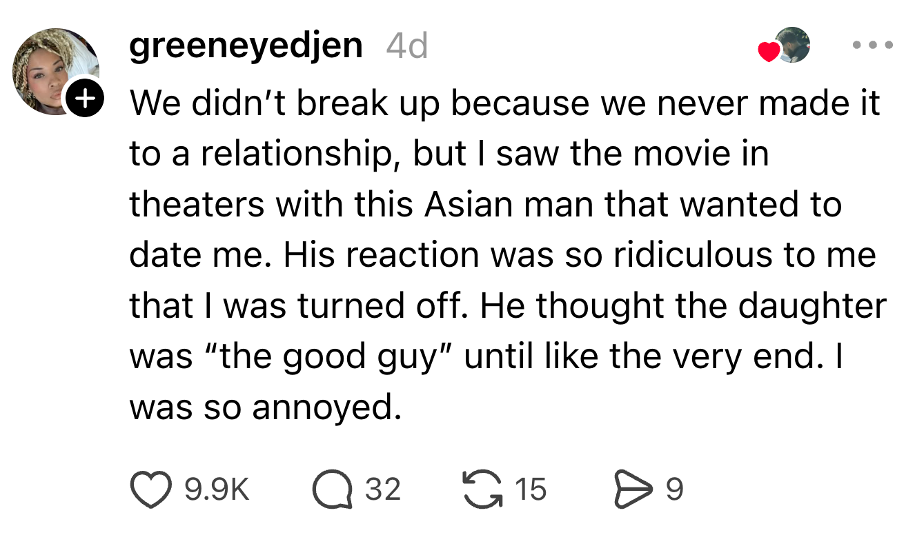 Social media post: User recalls not dating someone due to their reaction to an Asian movie character, expressing annoyance. 9.9K likes, 32 comments, 15 shares