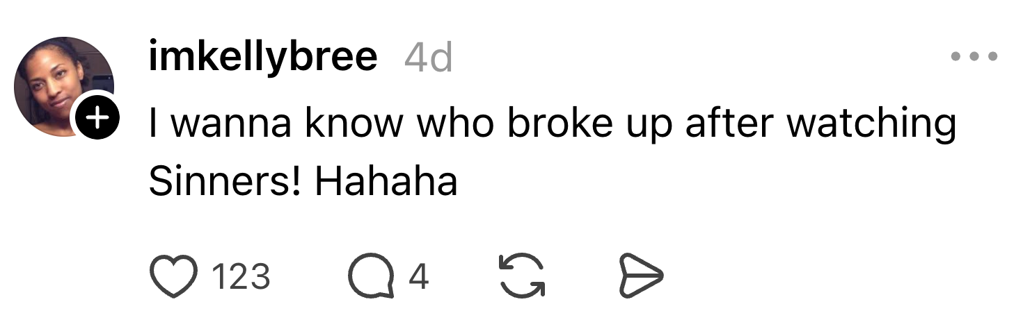 Person comments: "I wanna know who broke up after watching Sinners! Hahaha."