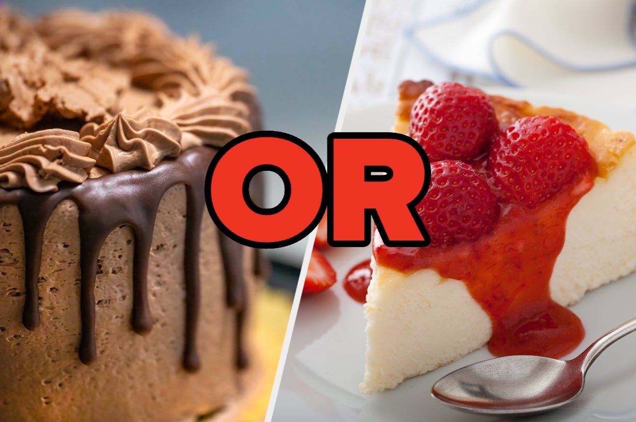 Chocolate cake with drizzled icing on the left and strawberry cheesecake on the right, separated by the word "OR" in bold letters