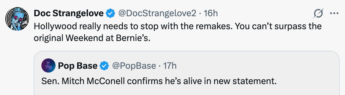 Tweet exchange about remakes and a statement from Mitch McConnell confirming he's alive
