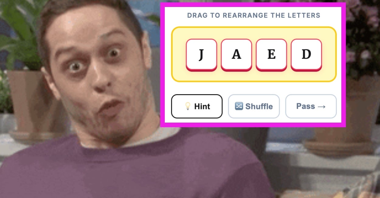 Sorry, But These 10 Word Scrambles Will Be Super Hard Unless You're Actually A Super Genius