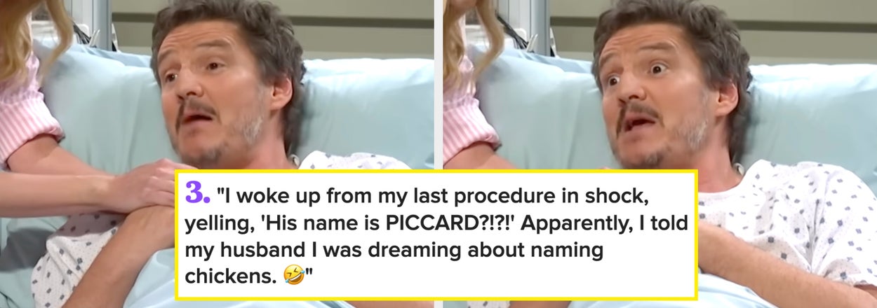 Medical Workers Are Sharing The Funniest Things They’ve Heard Patients Coming Off Anesthesia Say, And I Think I'm Going To Need Surgery After Laughing So Hard