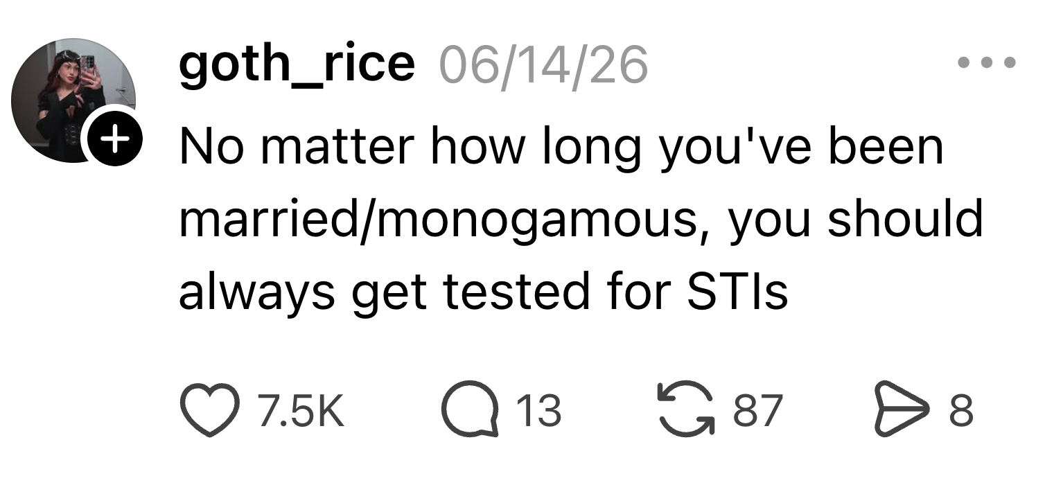 Instagram station  by goth_rice emphasizes the value  of STI testing, careless  of narration   status
