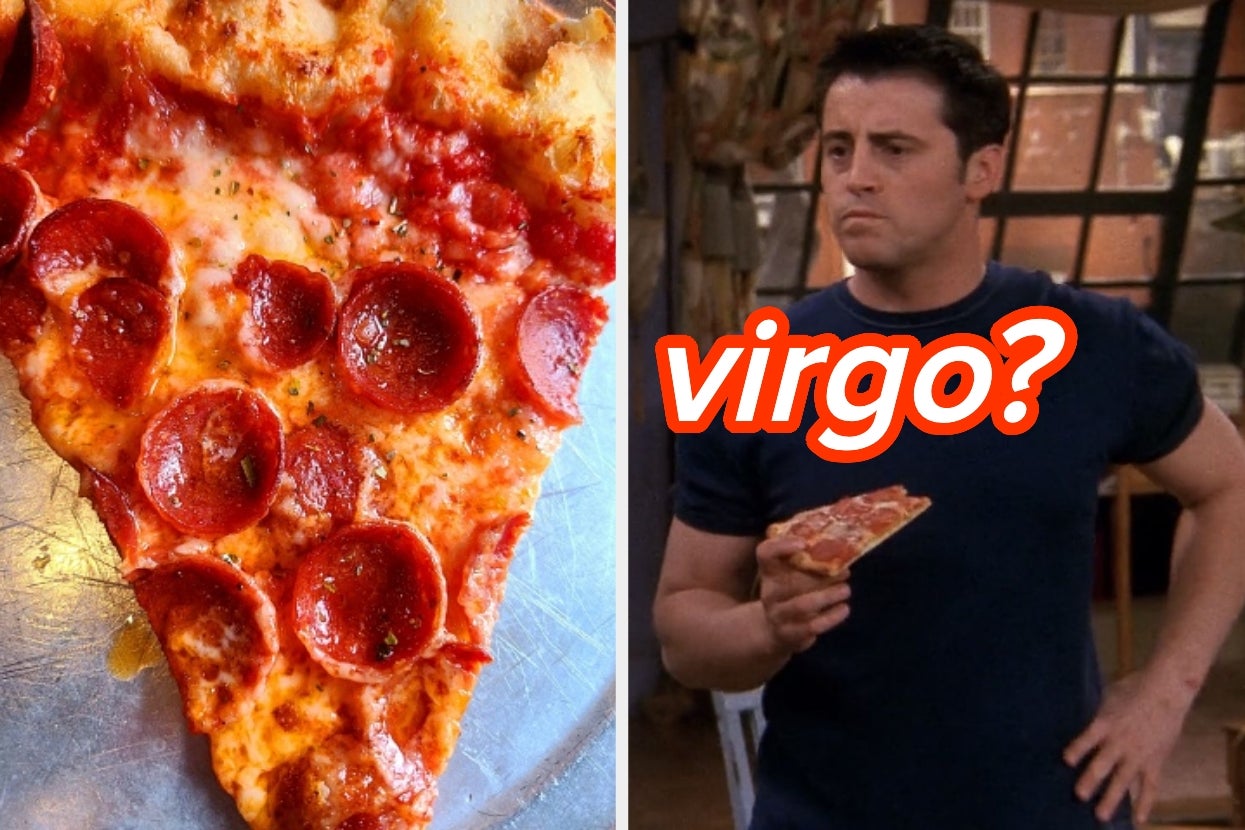 Build A Pizza Pie And I'll Accurately Guess Your Zodiac Sign With 100% Certainty