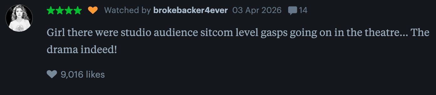 Social media post reads: "Girl there were studio audience sitcom level gasps going on in the theatre... The drama indeed!"