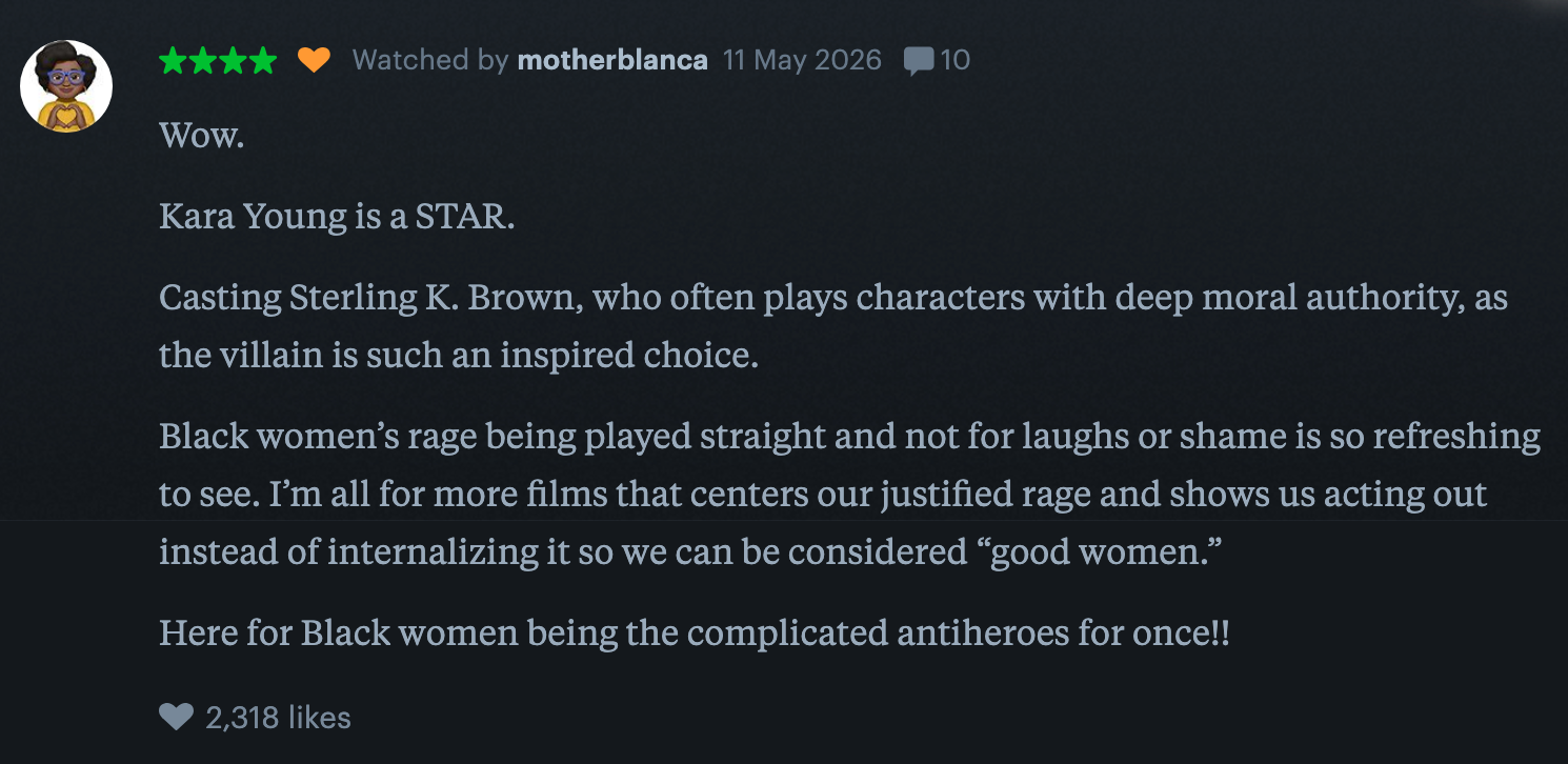 Summary of the text: Praise for Kara Young's performance and Sterling K. Brown's casting as a villain. Highlights Black women's rage portrayal in film, gaining support