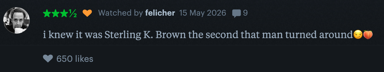 Social media comment about recognizing Sterling K. Brown on May 15, 2026, with emojis and 650 likes