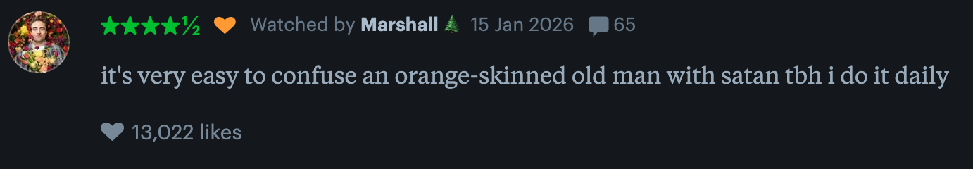 Comment reads: "it's very easy to confuse an orange-skinned old man with satan tbh i do it daily." 13,022 likes