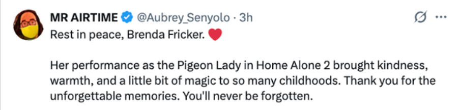 A tweet expressing condolences for Brenda Fricker, praising her role as the Pigeon Lady in "Home Alone 2" for bringing warmth and magic to childhoods