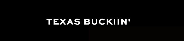 Text reading "TEXAS BUCKIN'" in bold font against a dark background