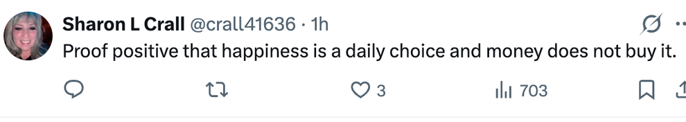 Tweet by Sharon L. Crall: "Proof positive that happiness is a daily choice and money does not buy it."