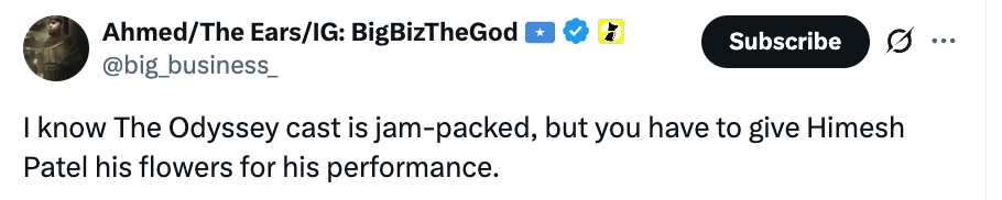 Tweet praising Himesh Patel's performance in "The Odyssey," highlighting the show's full cast