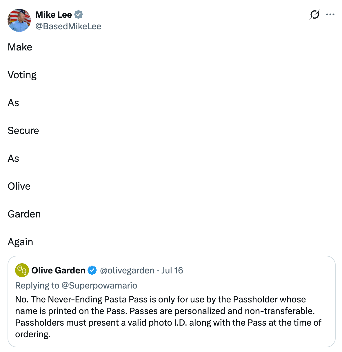 "Make Voting As Secure As Olive Garden Again" with reply astir Olive Garden's stricter ID policy
