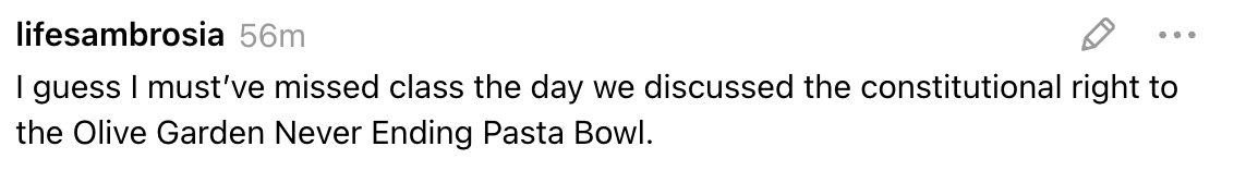 Social media station humorously compares missing a people astir law rights to the Olive Garden Never Ending Pasta Bowl