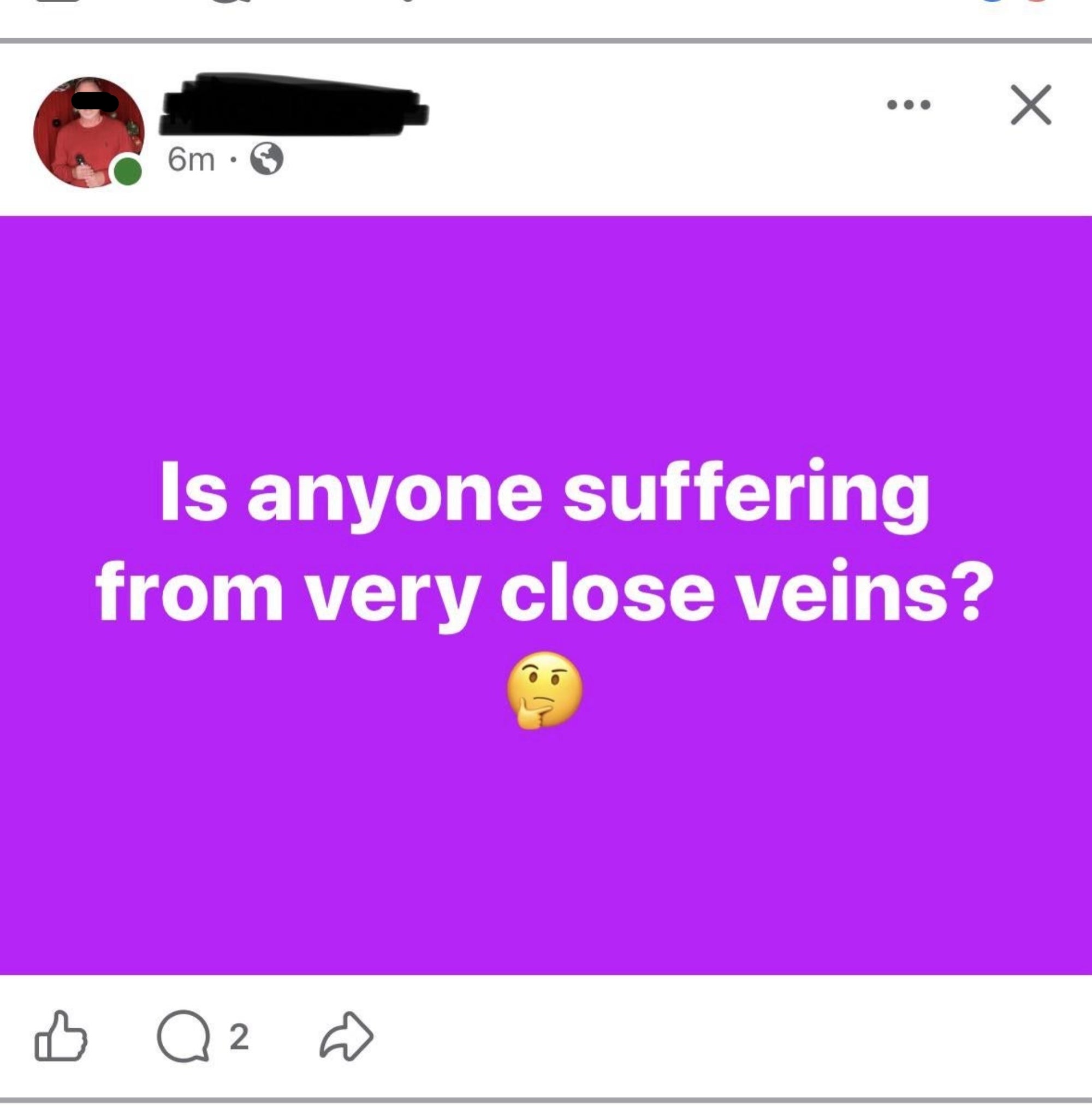 A Facebook post with text: "Is anyone suffering from very close veins?" with a thinking face emoji below