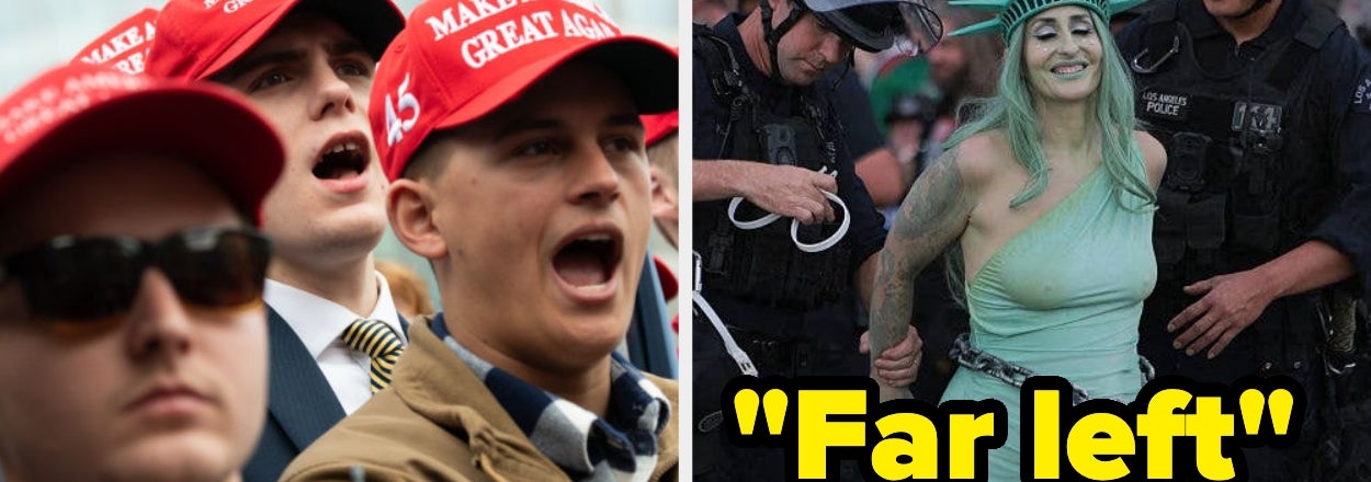People Are Mocking What MAGA Calls "Far Left," And These 25 Posts Explain The Joke