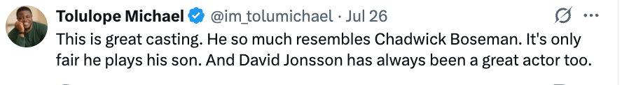 Tweet praising casting, noting resemblance to Chadwick Boseman, and complimenting David Jonsson's acting