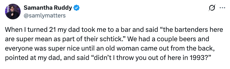 Tweet oleh Samantha Ruddy menceritakan kisah lucu tentang ayahnya yang mengenali seorang bartender yang mengusirnya pada tahun 1993