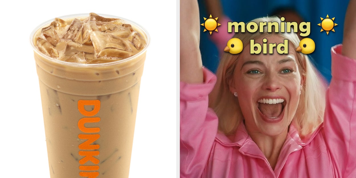 Your Dunkin Order Reveals If You're An Early Bird Or A Night Owl (And I'm Usually Not Wrong)