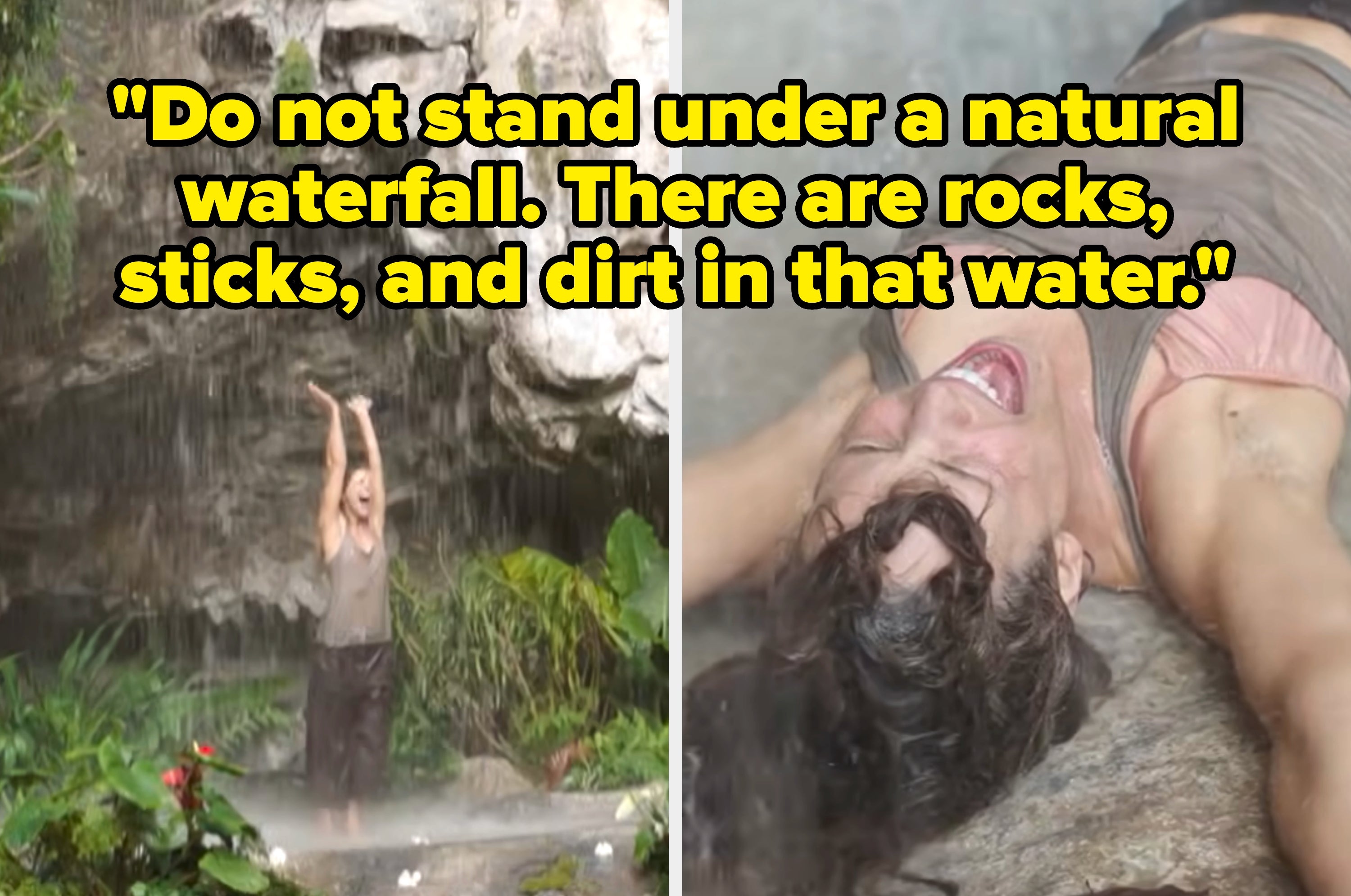 Two images: A woman tumbles under a waterfall, shocked expression. Text warns against standing under natural waterfalls due to debris