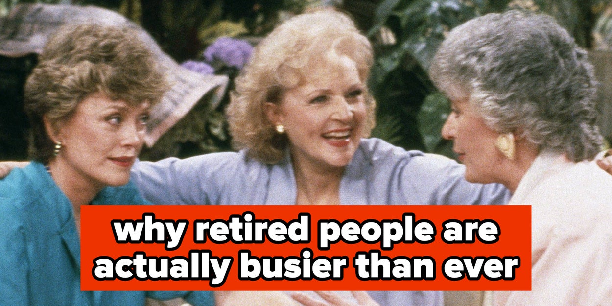 Why Retirees Say They're Busier Than Ever