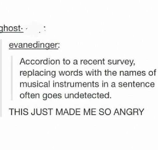 Joke about replacing words with musical instruments; "Accordion to a recent survey" pun