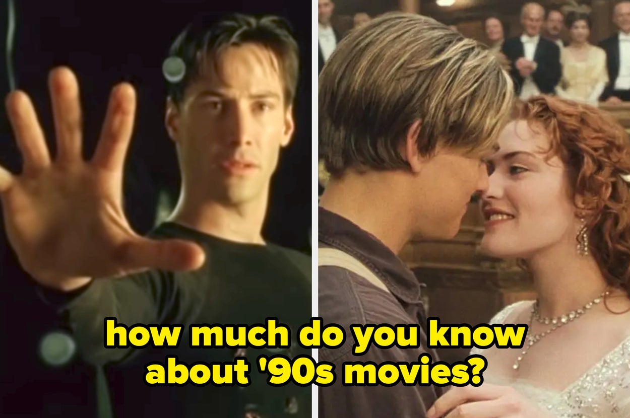 If You’re Under The Age Of 33, There’s Noooooo Way You’ll Pass This Classic '90s Movies Trivia Quiz