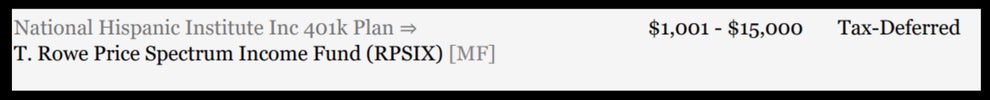 Text shows a financial investment: "National Hispanic Institute Inc. 401K Plan → T. Rowe Price Spectrum Income Fund (RPSIX) [MF] $1,001 - $15,000 Tax-Deferred."