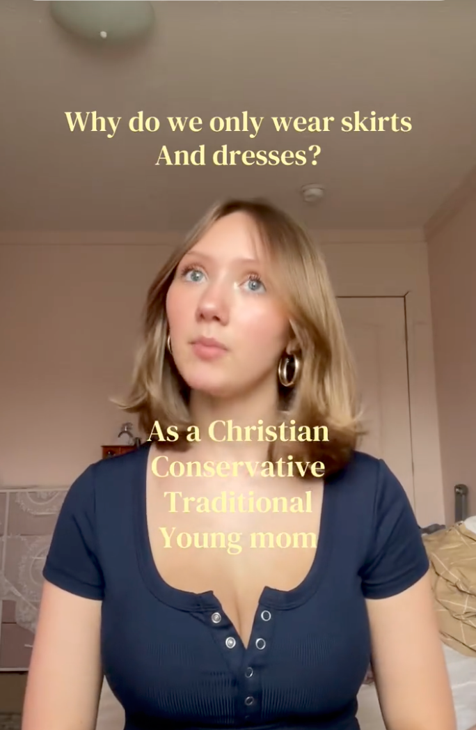 A person questions why skirts and dresses are worn as a Christian conservative traditional young mom