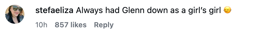 Comment by stefaeliza: "Always had Glenn down as a girl's girl," followed by a winking face emoji