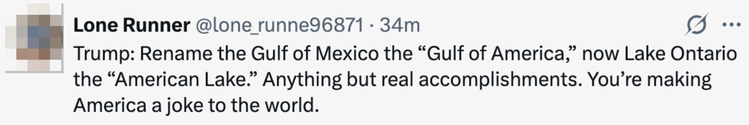 Tweet som kritiserer Trump, og foreslår å gi nytt navn til Mexicogolfen og Lake Ontario til amerikanske navn, noe som antyder fokus på useriøse handlinger fremfor virkelige prestasjoner