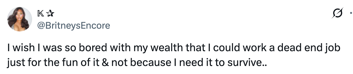 Tweet expressing a wish to work a dead-end job for fun, not necessity