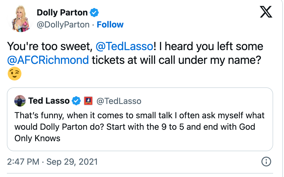 Tweet exchange between Dolly Parton and Ted Lasso, joking about tickets left at will call for Dolly under Ted Lasso's name