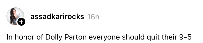 Post suggesting in honor of Dolly Parton, people should quit their 9-5 jobs