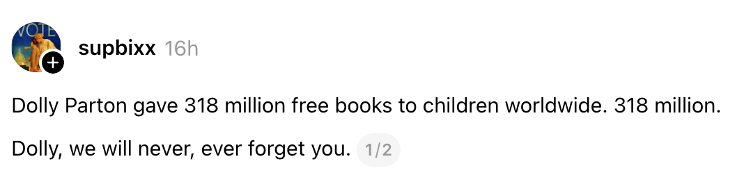 Summary of a post about Dolly Parton donating 318 million free books to kids globally. Expresses gratitude and admiration for her contribution