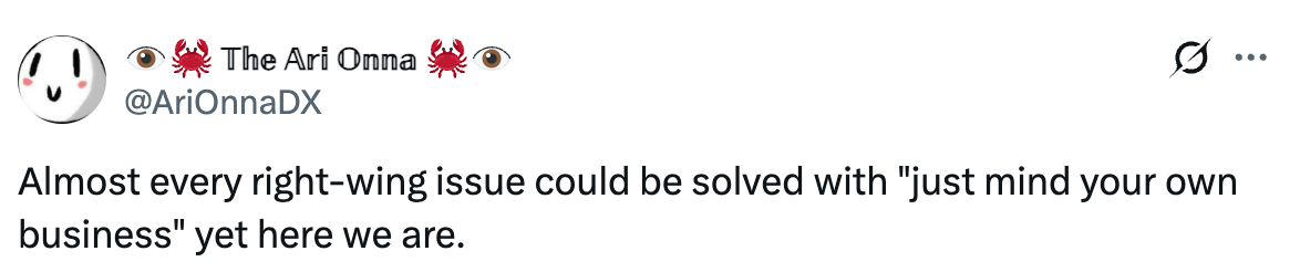 Tweet reads: "Almost every right-wing issue could be solved with 'just mind your own business' yet here we are."